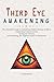Third Eye Awakening: The Ul...