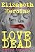 DEAD LOVE: Absent Presence
