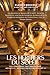 Les Pharaons Toutankhamon, ...