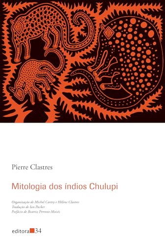 Mitologia dos índios Chulupi (Paperback)