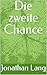 Die zweite Chance