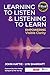 Learning to Listen and Listening to Learn by John Hattie