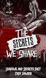 The Secrets We Share