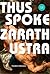 Thus Spoke Zarathustra: A Book for All and None (Great Books)