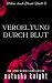 Vergeltung durch Blut (Die St. James Brüder 4) by Natasha Knight