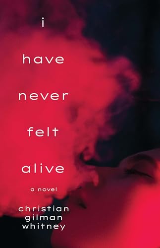 I Have Never Felt Alive (Kindle Edition)