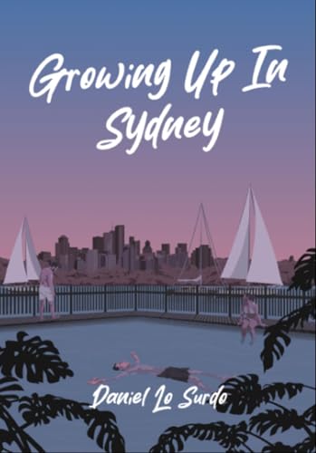 Growing up in Sydney (Kindle Edition)