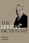 Levinas Dictionary, The (Bloomsbury Philosophy Dictionaries)