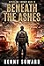 Beneath The Ashes: After th...