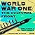 World War One: The Cultural...