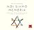 Noi siamo memoria: Didattic...