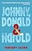 Johnny, Donald & Harold by February McGee