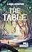 The Table : A Two-Book Adve...