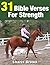 31 Bible Verses For Strengt...