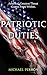 Patriotic Duties by Michael Perron