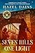 Seven Hills One Light by Hazel Dains
