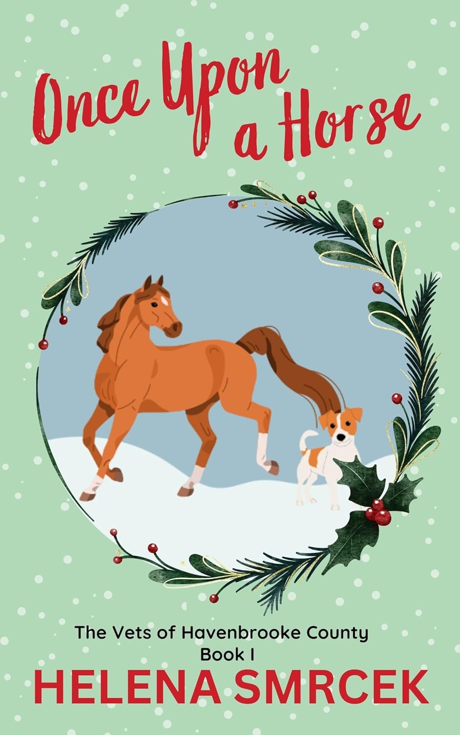 Once Upon a Horse: The Vets of Heavenbrooke County