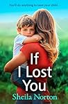 If I Lost You by Sheila Norton