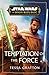 Temptation of the Force (Star Wars: The High Republic)