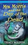 Mrs. Morris and the Day of the Dead