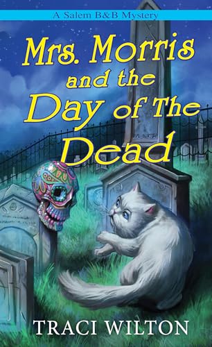 Mrs. Morris and the Day of the Dead (Salem B&B, #10)