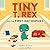 Tiny T. Rex and the First-D...