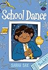 School Dance by Sarah Sax