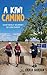 A Kiwi Camino by Erika Barden A Kiwi Camino by Erika Barden