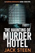 The Haunting of Murder Hotel