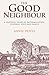 THE GOOD NEIGHBOUR: A gripp...