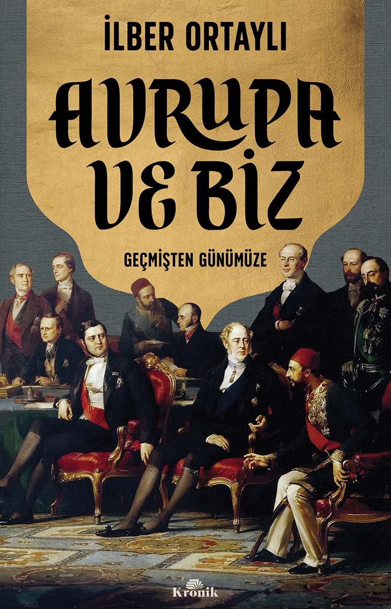 Avrupa ve Biz: Geçmişten Günümüze (Paperback)