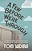 A Few Before We're Through:...