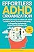 Effortless ADHD Organization by Sterling Cheney