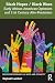 Black Hopes/Black Woes (Routledge Research in Race and Ethnicity)