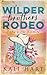 Wilder Brothers Rodeo Collection