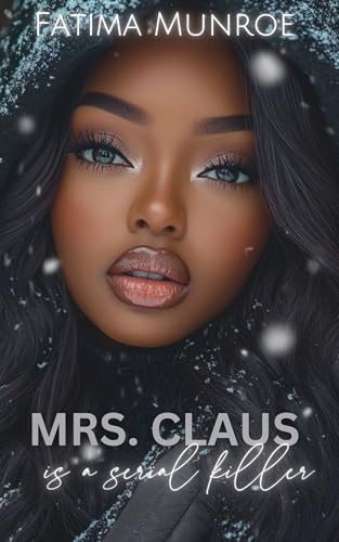 Mrs Claus Is A Serial Killer (Kindle Edition)