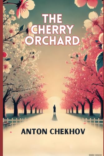 The Cherry Orchard