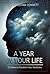 A Year in Your Life by J. Christian Connett