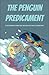 The Penguin Predicament by Christina Wong