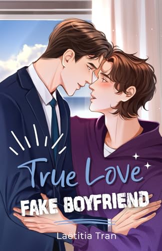 True Love, Fake Boyfriend (French Edition)