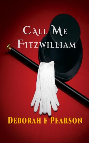Call Me Fitzwilliam (Kindle Edition)