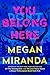 You Belong Here by Megan Miranda