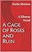 A Cage of Roses and Ruin: A Silverse Novel (The Cursed Kingdoms (Spicy Dark Fantasy Romance Novels) Book 2)