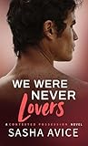 We Were Never Lovers by Sasha Avice