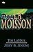 La moisson: Les hommes choi...