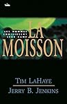 La moisson: Les hommes choisissent leur camp - Les survivants de l’Apocalypse volume 4 (French Edition)