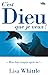 C’est Dieu que je veux !: M...