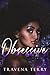 Obsessive (Expressively Sexy Series Book 4)