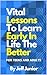 Vital Lessons to Learn Earl...