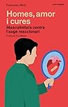 Homes, amor i cur...